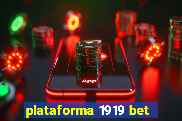 plataforma 1919 bet